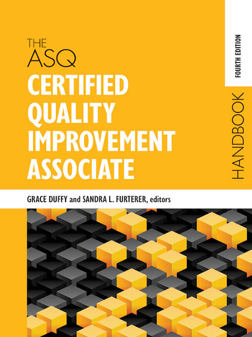 Title details for The ASQ Certified Quality Improvement Associate Handbook by Grace L. Duffy - Wait list